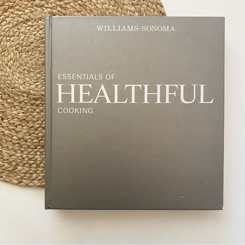 WILLIAMS-SONOMA Essentials of Healthful Cooking Cookbook